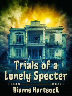 cover image of Trials of a Lonely Specter